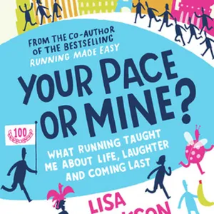 DOWNLOAD Your Pace or Mine? What running taught me about life, laughter and coming last #download