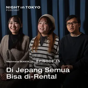 Mazemaze Episode 15 | Di Jepang Semua Bisa di-Rental