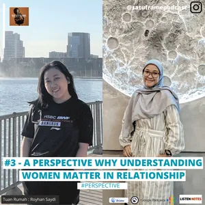 #3 Perspective : a Perspective Why Understanding Women Matter in Relationship
