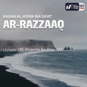 Ar-Razzaaq - Ustadz Dr. Firanda Andirja M.A.