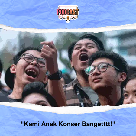 Kami Tuh Anak Konser Bangeeettttt!