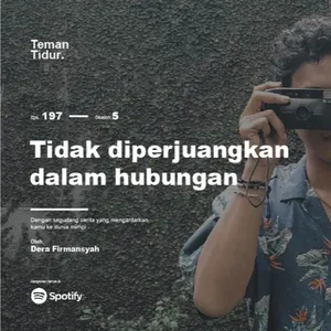 Eps. 197: Tidak diperjuangkan dalam hubungan