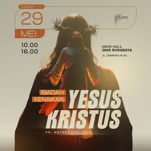 “KENAIKAN-NYA MENGANGKAT KITA” | Ps. Antoni Moelyono | GMS Surabaya Cempaka
