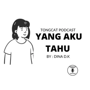 Episode 68 : Yang Aku Tahu