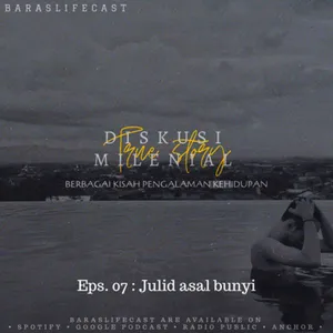 Eps. 07 : Julid asal bunyi w/ Regie putra