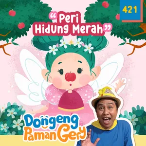 PODCAST DONGENG: Eps. 421 PERI HIDUNG MERAH