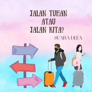 Jalan Tuhan atau Jalan Kita? 