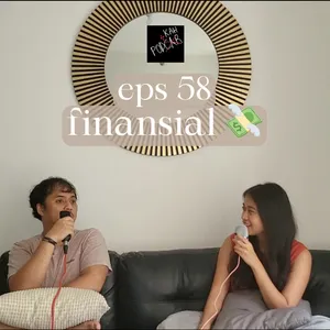 Ep 58 - ngobrolin keuangan rumah tangga 💸