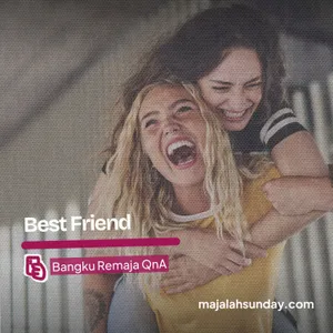 Bangku Remaja || Best Friend