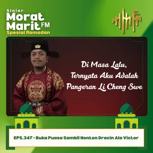 EPS.347 - Buka Puasa Sambil Nonton Dracin Ala Victor