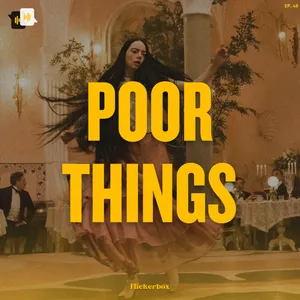 Ep. 48: Poor Things (2023) — Feminism atau Male Gaze?