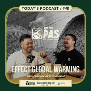 OTP #48 BERKEBUN DI TENGAH GLOBAL WARMING! WITH ANDREW FAHLUDZA | ONTHEPAS