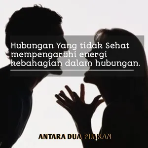 #11. Ketika Hubungan Telah Kehilangan Energi Kebahagiaannya

