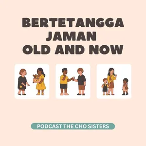 Bertetangga Jaman Old And Now