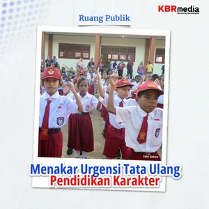  Menakar Urgensi Tata Ulang Pendidikan Karakter