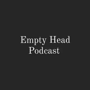 Empty Head Podcast | Pengen ngomentarin kelulusan aja!.