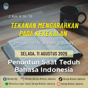 11-8-2026 - Tekanan Mengarahkan Pada Kekekalan (PST GKJ Bahasa Indonesia)