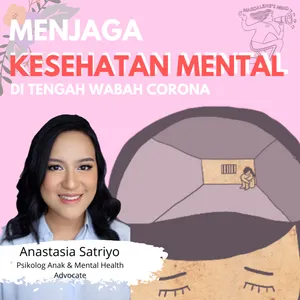 Episode 33- Menjaga kesehatan Mental di Tengah Wabah Corona