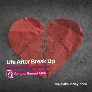 Bangku Remaja || Life After Breakup