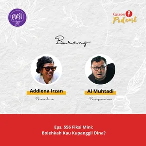 Eps. 556 Fiksi Mini: Bolehkah Kau Kupanggil Dina? #30HariBersuara2024 #30HariSuaraSemut - S05E108
