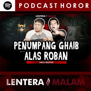 661 KISAH HOROR SOPIR ANTAR WANITA KE ALAS ROBAN