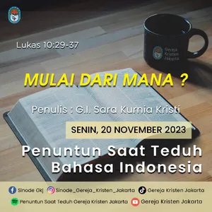 20-11-2023 - Mulai Dari Mana ? (PST GKJ Bahasa Indonesia)
