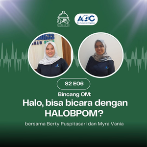 S2 E06 - Bincang OM: Halo, Bisa Bicara Dengan HALOBPOM?