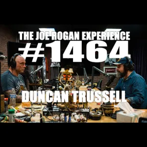 #1464 - Duncan Trussell