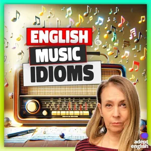 English Idioms In Iconic Songs Ep 708