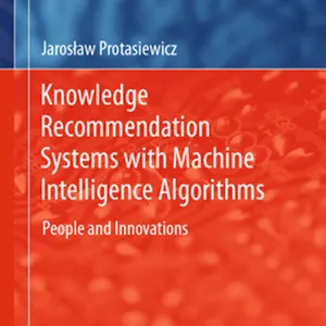 downloaden Knowledge Recommendation Systems with Machine Intelligence Algorithms: People and Innovations (Studies in Computational Intelligence, 1101) #download