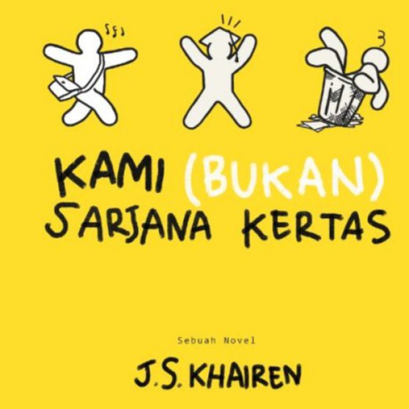 17 | Kami (Bukan) Sarjana Kertas - J.S.Khairen