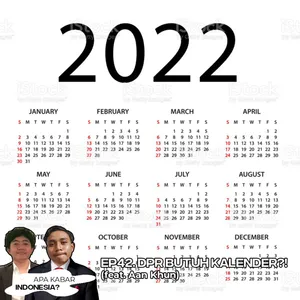 EP42. DPR BUTUH KALENDER?! (feat. Aan Khun)
