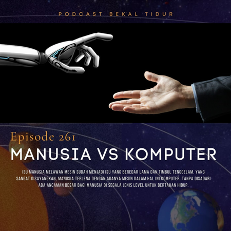 Episode 261 - Manusia vs Komputer