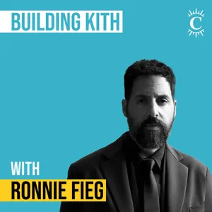 Ronnie Fieg - Building Kith - [Invest Like the Best, EP.398]