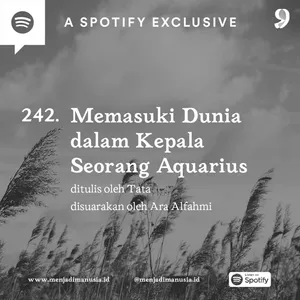 242. Memasuki Dunia dalam Kepala Seorang Aquarius