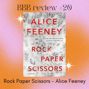 Book Review #20: Rock Paper Scissors - Alice Feeney