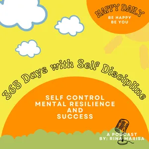 32. 365 DAYS WITH SELF-DISCIPLINE: Self Control, Mental Resilience and Success