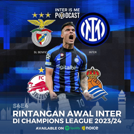 #S4E4: Rintangan Awal Inter di Champions League 2023/24