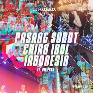 Pasang Surut Chika Idol Indonesia (Ft. Om Ekko) 