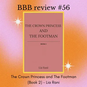 Book Review #56: The Crown Princess and The Footman (Book 2) - Lia Rani
