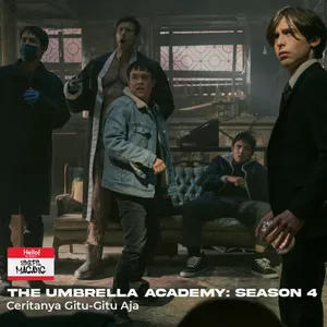 #16 The Umbrella Academy: Season 4 (2024) - Ceritanya Gitu-Gitu Aja