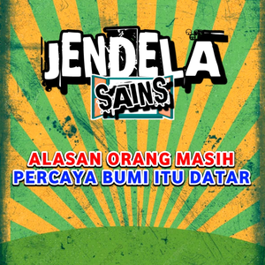 Eps 183: Alasan orang masih percaya bumi itu datar