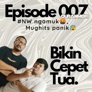 BCT #007 CURANMOR : NW ngamuk, Mughist pun panik