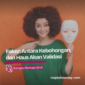 Bangku Remaja || Faker: Antara Kebohongan, dan Haus Akan Validasi