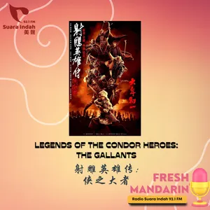 131. Legends of the Condor Heroes: The Gallants 射雕英雄传: 侠之大者