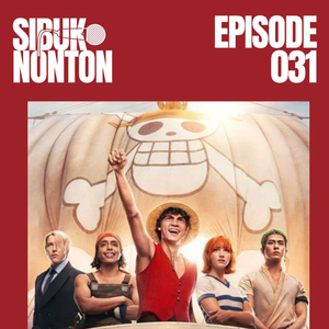 Episode 031 - One Piece : Season 1 (Live Action - Netflix)