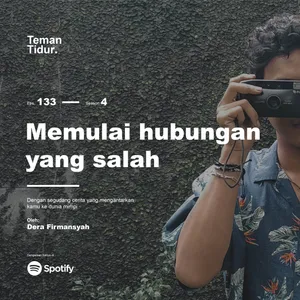 Eps. 133: Memulai hubungan yang salah
