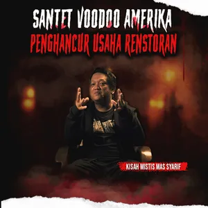 KISAH MISTIS KIRIMAN SANTET.. PENGHANCUR USAHA RUMAH MAKAN INDONESIA "SANTET VOODOO AMERIKA" (EPS 510)