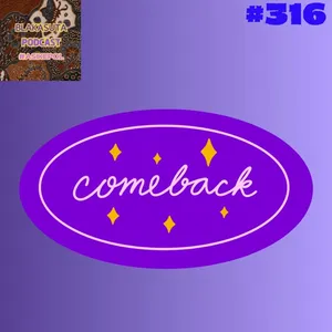 Episode 316 Hai Aku Kembali