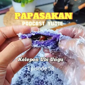 #312 PAPASAKAN Eps 58 | Kelepon Ubi Ungu